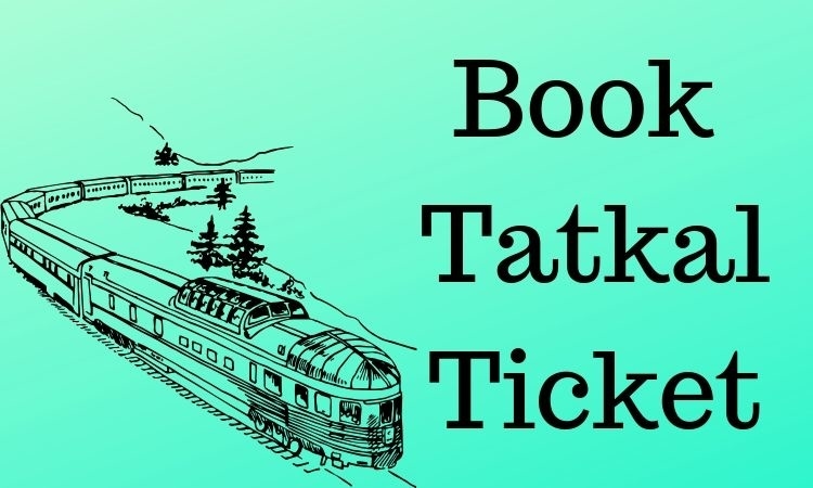 Book Tatkal Ticket